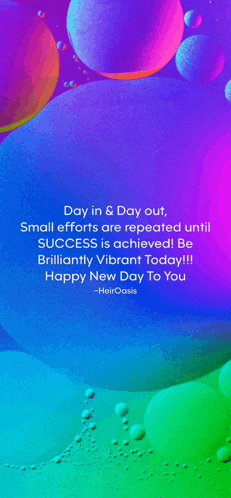 a colorful background with a quote that says day in & day out small efforts are repeated until success is achieved