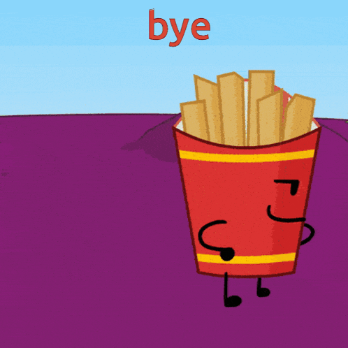 a cartoon drawing of a bucket of french fries with the words bye above it