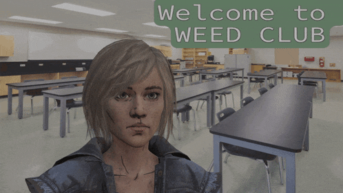 a woman in a classroom with the words welcome to weed club