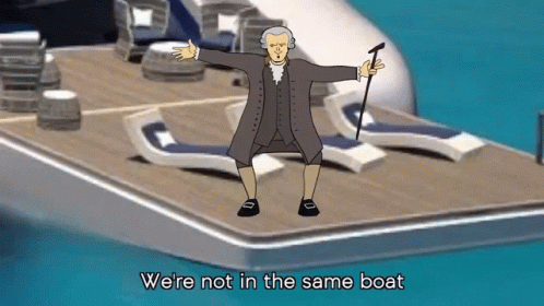 We Are Not In The Same Boat Its Rucka GIF - We Are Not In The Same Boat Its Rucka Boat GIFs