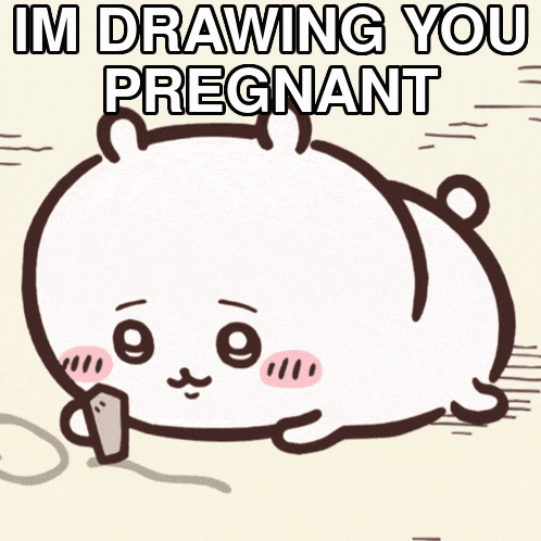 a drawing of a hamster with the words im drawing you pregnant on it