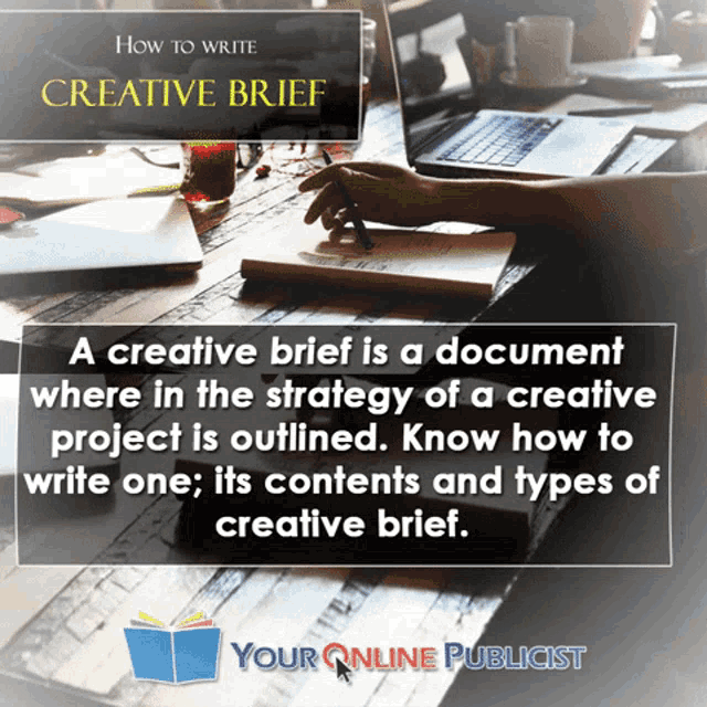 a creative brief is a document where in the strategy of a creative project is outlined