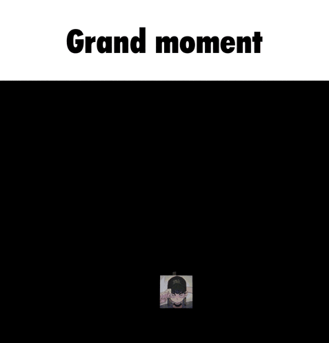 a screenshot of a video game with the words grand moment