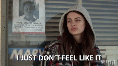 I Just Dont Feel Like It Erin Naird GIF - I Just Dont Feel Like It Erin Naird Diana Silvers GIFs