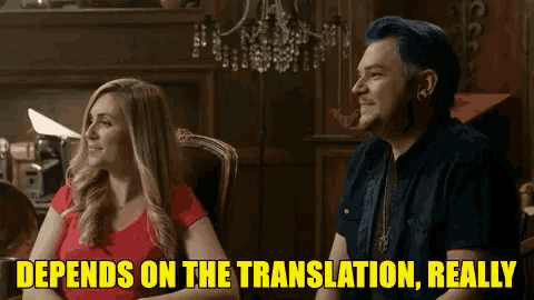 a man and a woman are sitting next to each other with the caption " depends on the translation really " above them