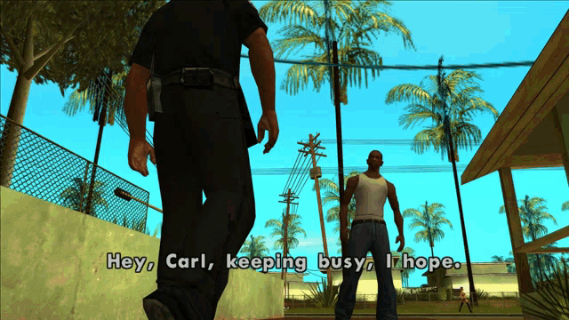 a video game scene with the words hey carl keeping busy