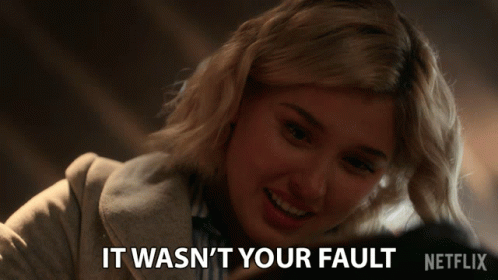 It Wasnt Your Fault Sarah Grey GIF - It Wasnt Your Fault Sarah Grey Alyssa Drake GIFs