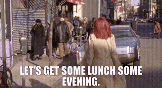 Lets Get Some Lunch Some Evening GIF - Lets Get Some Lunch Some Evening GIFs