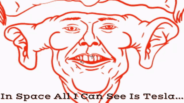 a drawing of a man 's face with the words in space all i can see is tesla