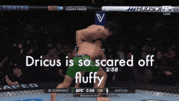 a ufc fight between hernandez and koplov with the words dricus is so scared off fluffy on the screen