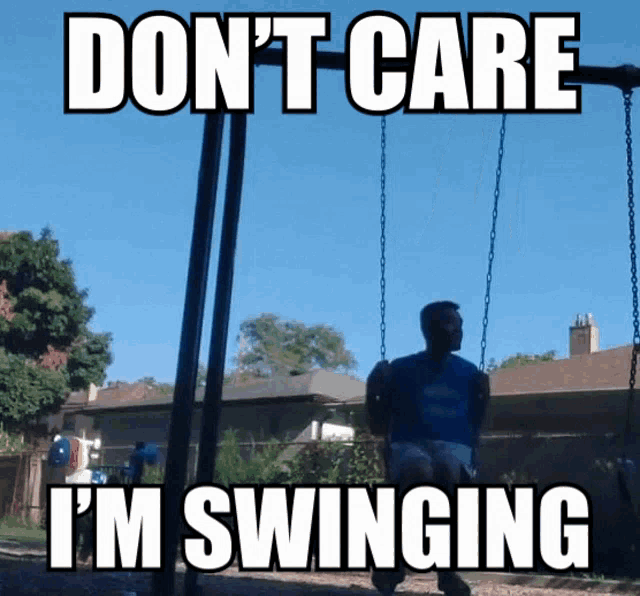 Swinging Dont Care GIF - Swinging Dont Care Hcrazii GIFs