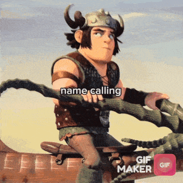 a gif of a cartoon character with the words name calling