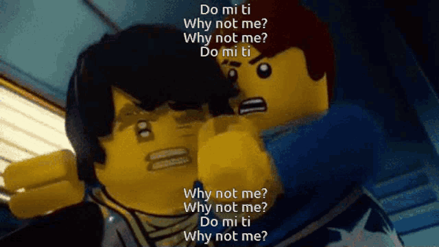 two lego characters are fighting and one of them says do mi ti why not me why not me do mi ti