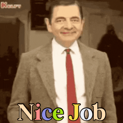 a man in a suit and tie with the words nice job written below him