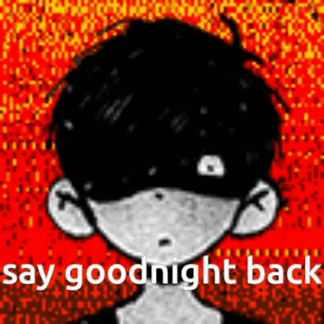 a black and white drawing of a person with the words `` say goodnight back '' written on it .