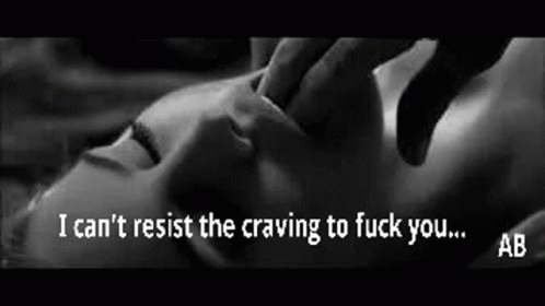 Sex I Cant Resist The Craving To Fuck You GIF - Sex I Cant Resist The Craving To Fuck You Love GIFs