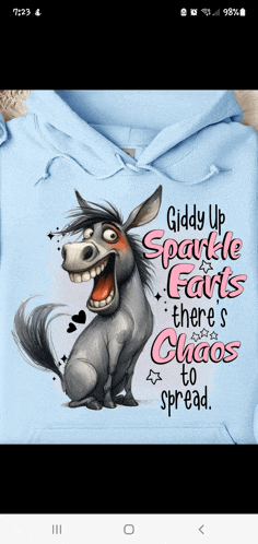a hoodie with a donkey and the words giddy up sparkle farts there 's chaos to spread