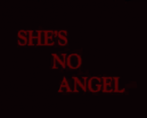 Shes No Angel Angel GIF - Shes No Angel Angel Bad GIFs