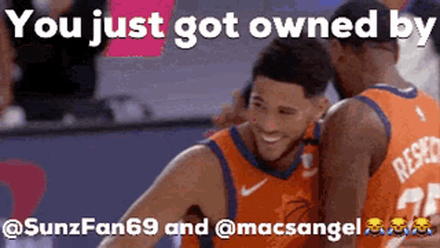 two basketball players hugging each other with the caption " you just got owned by @sunzfan69 and @macsangel "