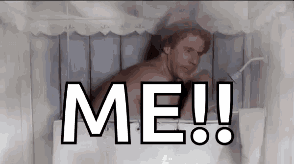 a shirtless man is taking a bath and the words me !! are above him