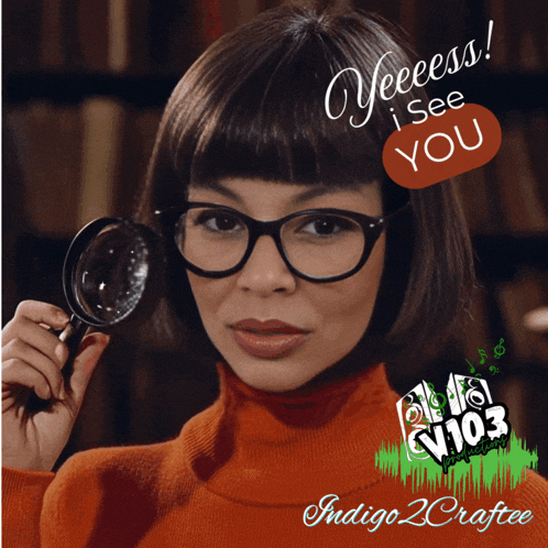 a woman holding a magnifying glass with the words yeeess i see you in the corner