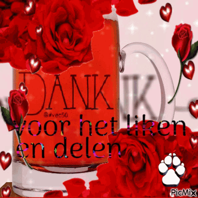 a picture of red roses and a mug that says " dank voor het liken en delen "
