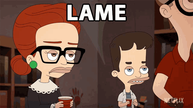 a cartoon of a woman with glasses and the word lame