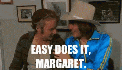 Easy Does It Margaret GIF - Easy Does It Margaret GIFs