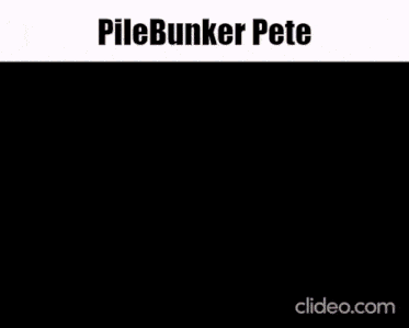 a screenshot of a video game with the words pilebunker pete