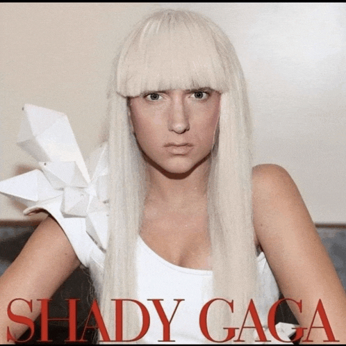a shady gaga poster with a woman with long blonde hair