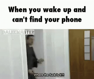 When You Wake Up And Can'T Find Your Phone GIF - Lost Phone Late Wheres My Phone GIFs