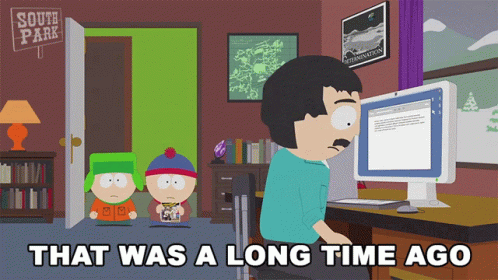 That Was A Long Time Ago Randy Marsh GIF - That Was A Long Time Ago Randy Marsh South Park GIFs