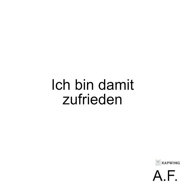 a white background with the words ich bin damit zufrieden in black letters