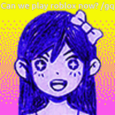 Can We Play Roblox Now Omori GIF