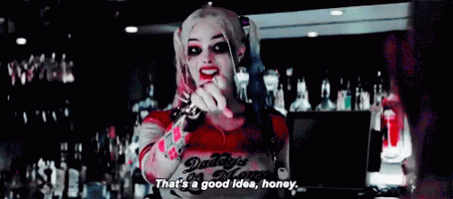 Harley Quinn Good Idea GIF - Harley Quinn Good Idea Suicide Squad GIFs