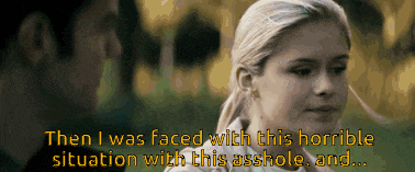 a woman is talking to a man and says " then i was faced with this horrible situation with this asshole and "