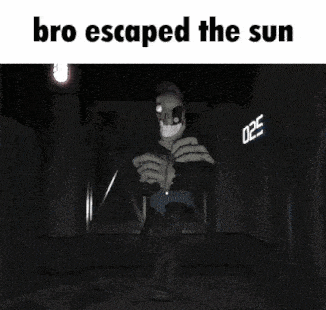 a cartoon of a skeleton in a dark room with the words `` bro escaped the sun '' .
