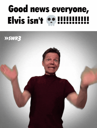 a man with his arms outstretched and the words good news everyone elvis isn 't