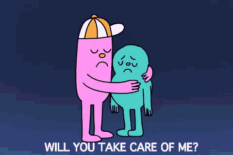 a cartoon of a man hugging another man with the words will you take care of me .