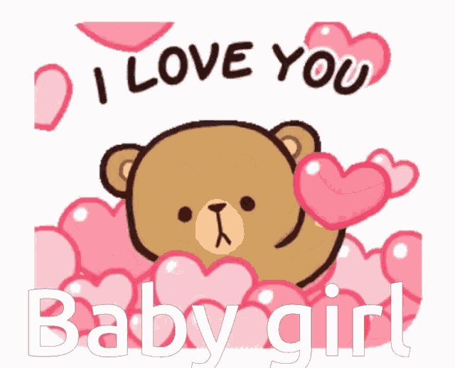 a teddy bear surrounded by pink hearts with the words i love you baby girl