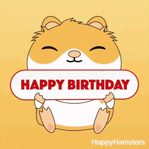 a hamster is holding a sign that reads happy birthday
