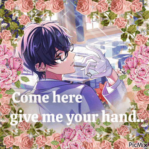 a picture of a man surrounded by pink roses with the caption come here give me your hand