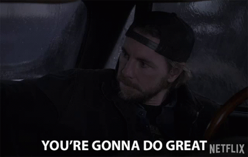 Youre Gonna Do Great Dax Shepard GIF - Youre Gonna Do Great Dax Shepard Luke GIFs
