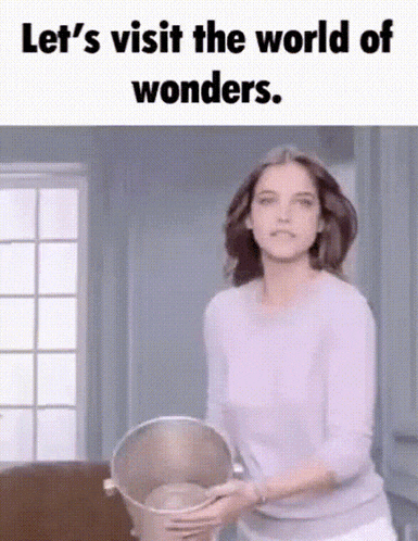 a woman is holding a bucket with the words let 's visit the world of wonders below her