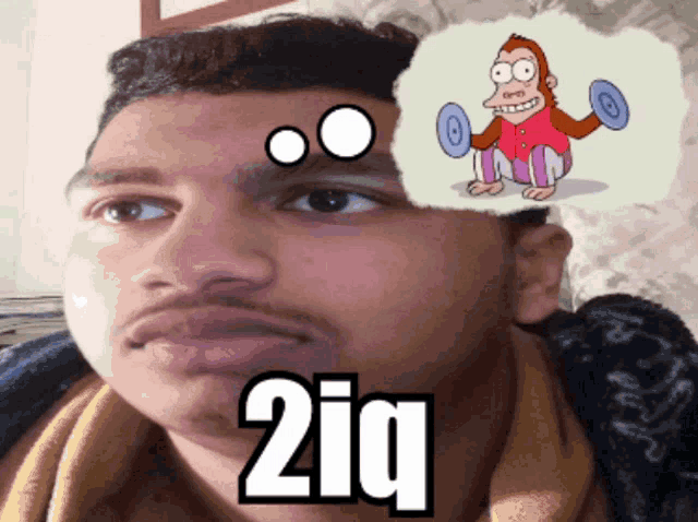 a man with a thought bubble of a monkey lifting a dumbbell and the words 2iq on his face