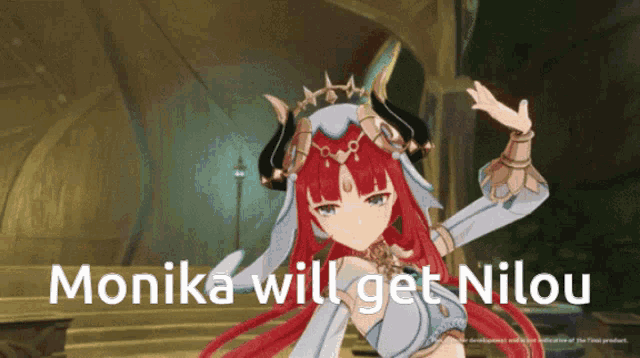 a picture of a girl with red hair and the words monika will get nilou below her