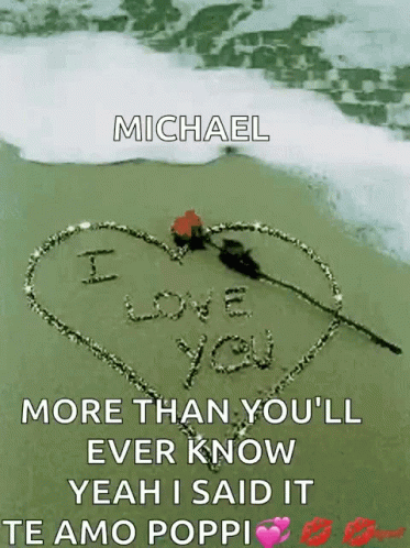 Love You Michael I Love You GIF - Love You Michael I Love You Te Amo Poppi GIFs
