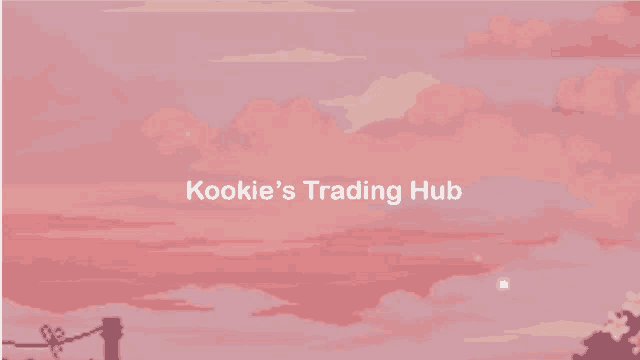 a pixel art of a pink sky with the words kookie 's trading hub at the top