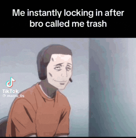 a tiktok video of a man with a headset on says " me instantly locking in after bro called me trash "