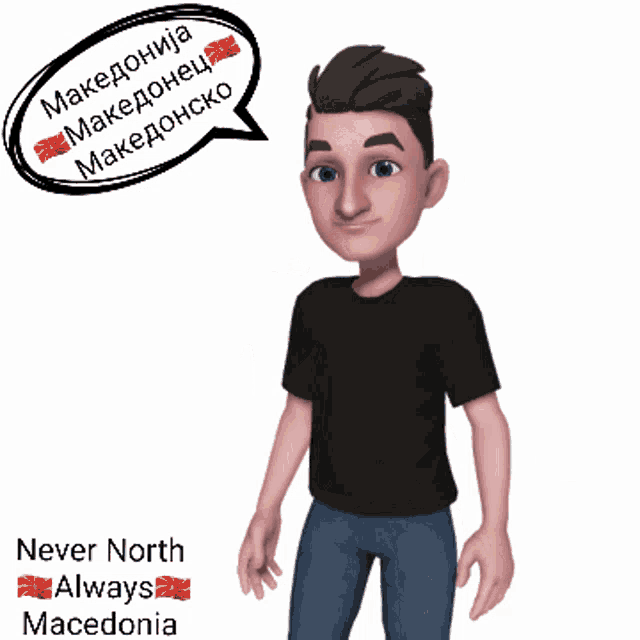 a cartoon of a man with a speech bubble that says never north always macedonia